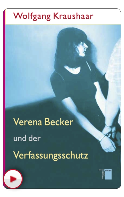 Verena Becker und der Verfassungsschutz, PDF eBook