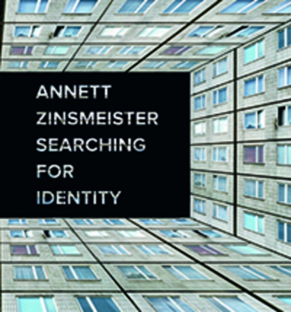 Annett Zinsmeister - Searching for Identity, Hardback Book