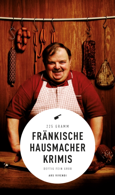 Frankische Hausmacherkrimis (eBook) : deftig, fein, grob, EPUB eBook