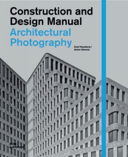 Architectural Photography, Hardback Book
