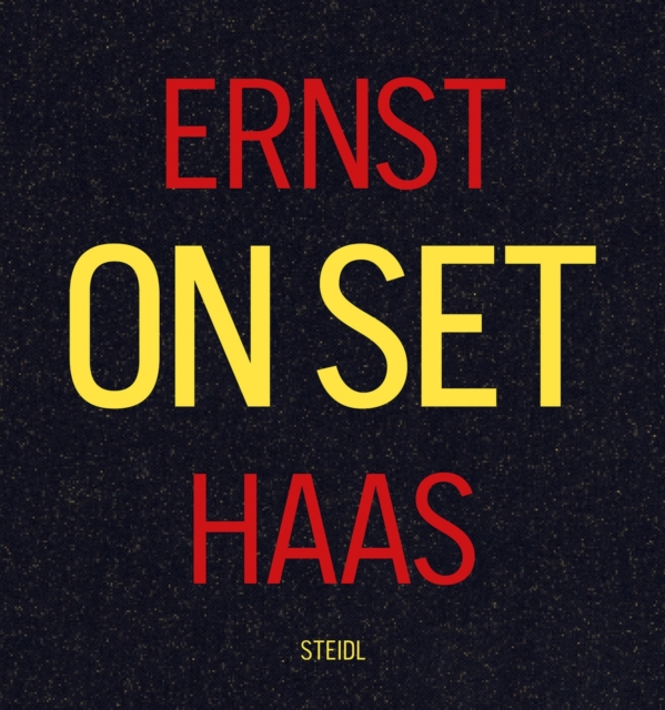 Ernst Haas On Set, Hardback Book