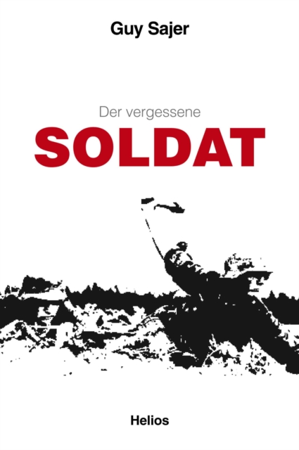 Der vergessene Soldat : Originaltitel "Le Soldat oublie", Ubersetzung aus dem Franzosischen, EPUB eBook