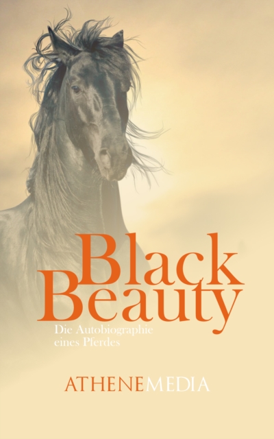 Black Beauty : Die Autobiographie eines Pferdes, EPUB eBook