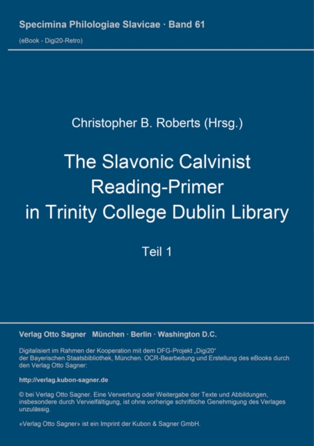 The Slavonic Calvinist Reading-Primer in Trinity College Dublin Library : Teil 1, Paperback Book