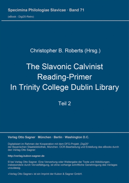 The Slavonic Calvinist Reading-Primer in Trinity College Dublin Library : Teil 2: Word-list to the confesssion and catechism, Paperback Book