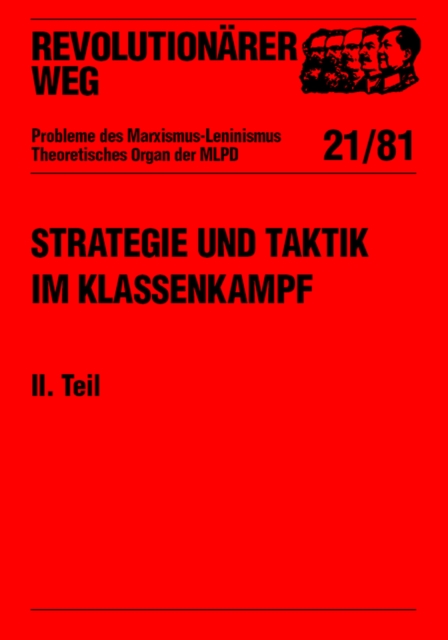 Revolutionarer Weg 21 - Strategie und Taktik im Klassenkampf II. Teil, PDF eBook