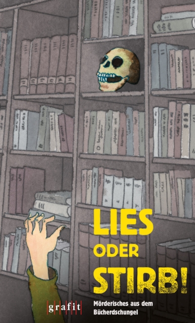 Lies oder stirb! : Morderisches aus dem Bucherdschungel, EPUB eBook