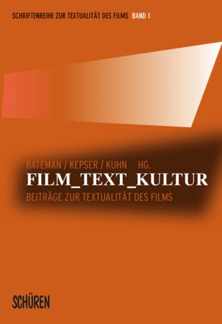 Film - Text - Kultur : Beitrage zur Textualitat des Films, EPUB eBook