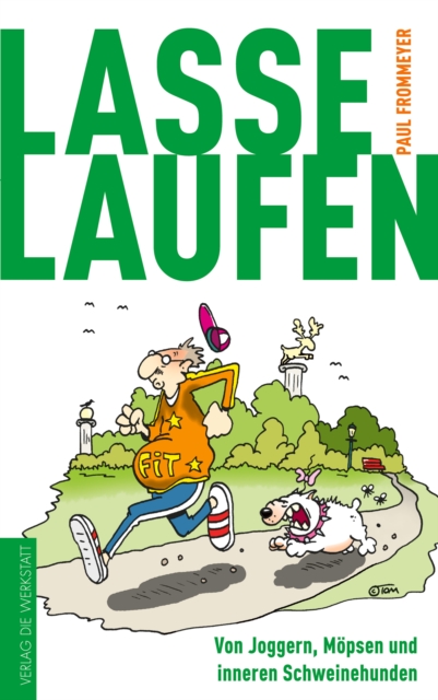 Lasse Laufen : Von Joggern, Mopsen und inneren Schweinehunden, EPUB eBook
