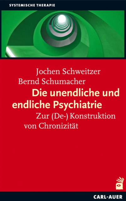 Die unendliche und die endliche Psychiatrie : Zur (De-)Konstruktion von Chronizitat, PDF eBook