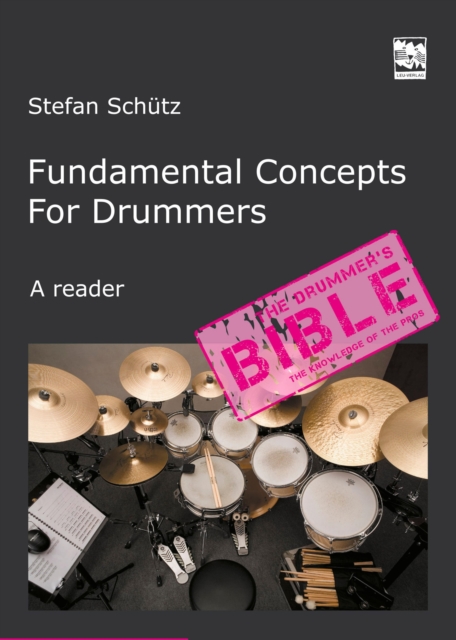 Fundamental Concepts for Drummers : The Knowledge of the Pros. A reader, EPUB eBook