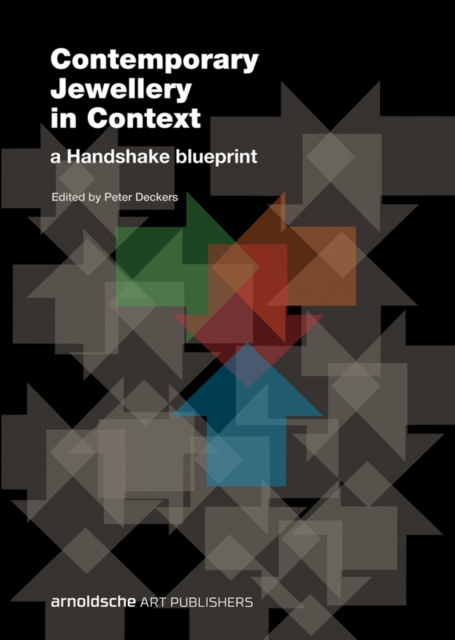 Contemporary Jewellery in Context : A Handshake Blueprint, Hardback Book