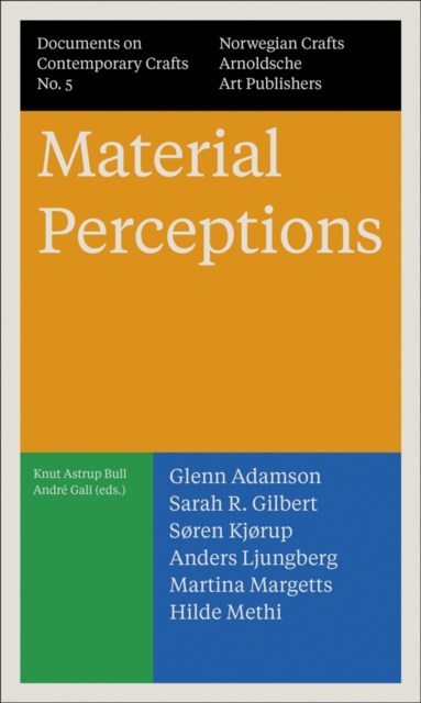 Material Perceptions : Documents on Contemporary Crafts No. 5, Paperback / softback Book