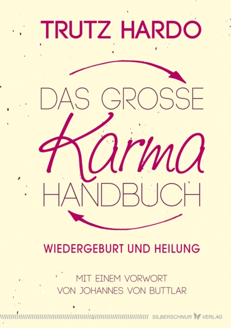 Das groe Karmahandbuch : Wiedergeburt und Heilung, EPUB eBook