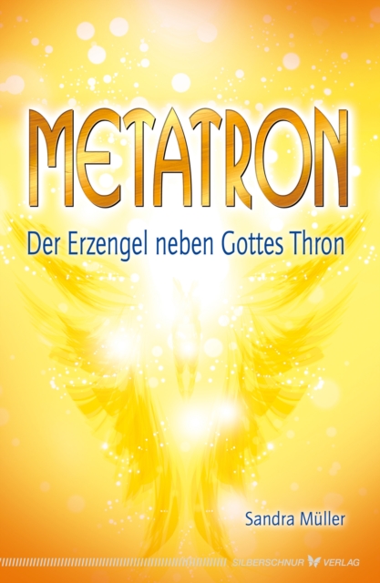 Metatron - Der Erzengel neben Gottes Thron, EPUB eBook