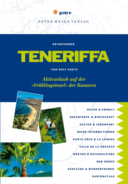 Teneriffa : Aktivurlaub auf der "Fruhlingsinsel" der Kanaren, PDF eBook