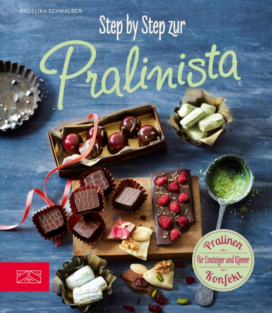 Step by Step zur Pralinista, EPUB eBook