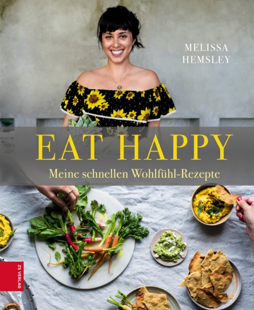Eat Happy : Meine schnellen Wohlfuhl-Rezepte, EPUB eBook