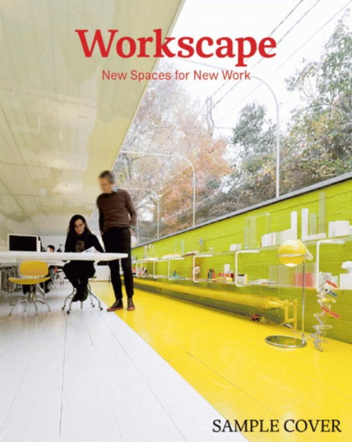 Workscape : New Spaces for New Work, Hardback Book