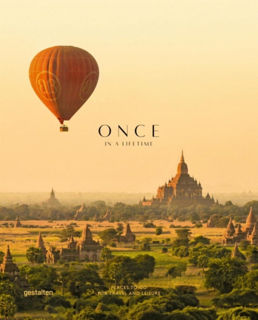 Once in a Lifetime: Places to Go for Travel and Leisure : Vol. 2, Hardback Book