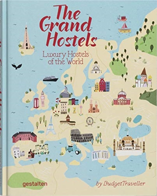 The Grand Hostels : Luxury Hostels of the World by Budgettraveller, Paperback / softback Book