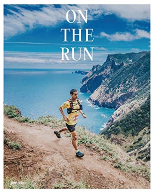 On the Run : Running Across the Globe, Hardback Book