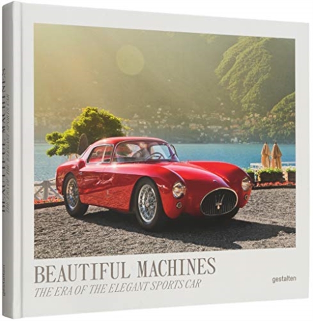 Beautiful Machines : The Era of the Elegant Sports Car, Hardback Book