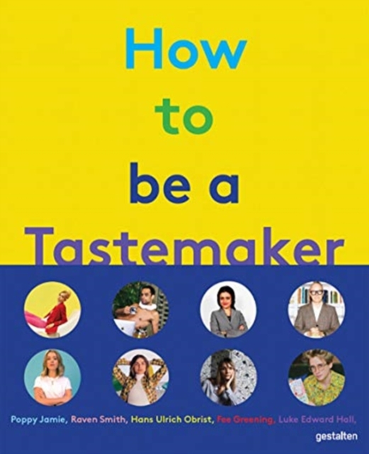 How to Be a Tastemaker, Hardback Book