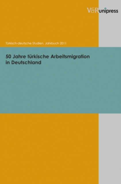 50 Jahre turkische Arbeitsmigration in Deutschland, Paperback / softback Book