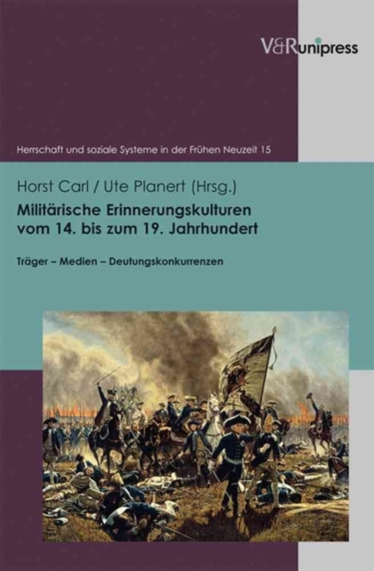 Herrschaft und soziale Systeme in der FrA"hen Neuzeit. : TrA¤ger a Medien a Deutungskonkurrenzen, Hardback Book