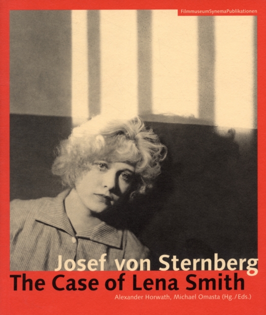Josef von Sternberg - The Case of Lena Smith, Paperback / softback Book