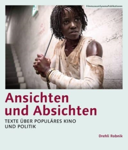 Ansichten und Absichten (German-language edition) - Texte uber populares Kino und Politik, Paperback / softback Book