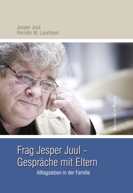 Frag Jesper Juul - Gesprache mit Eltern : Alltagsleben in der Familie, EPUB eBook