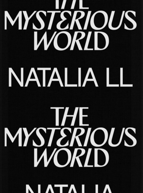 The Mysterious World : Natalia LL, Hardback Book