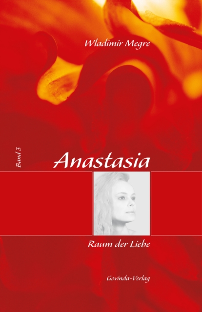 Anastasia, Band 3: Raum der Liebe, EPUB eBook