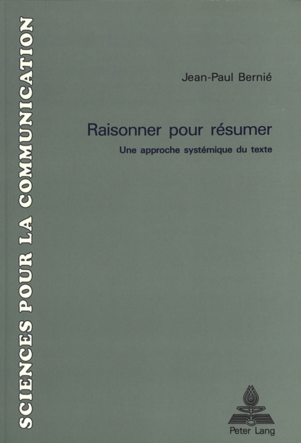 Raisonner pour resumer : Une approche systemique du texte, Paperback Book