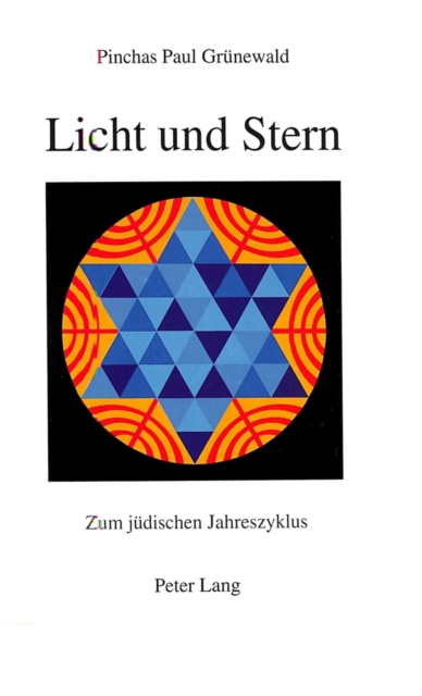 Licht und Stern : Zum juedischen Jahreszyklus, Hardback Book