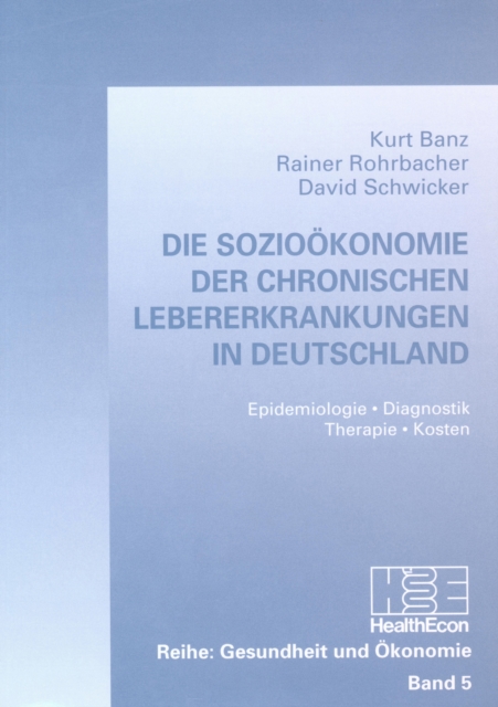 Die Soziooekonomie der chronischen Lebererkrankungen in Deutschland, Paperback Book