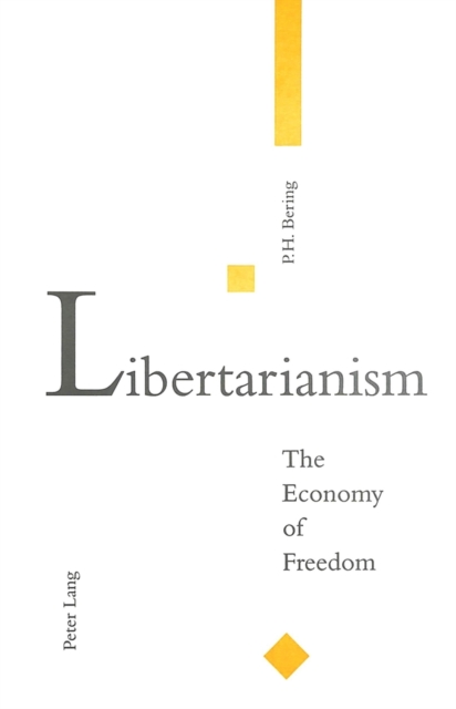 Libertarianism : The Economy of Freedom, Paperback / softback Book