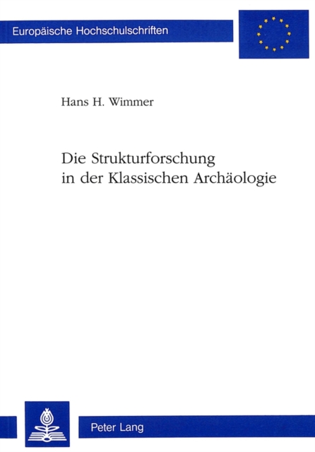 Die Strukturforschung in der Klassischen Archaeologie, Paperback Book