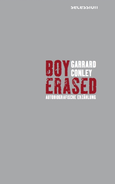 Boy Erased : Autobiografische Erzahlung, EPUB eBook