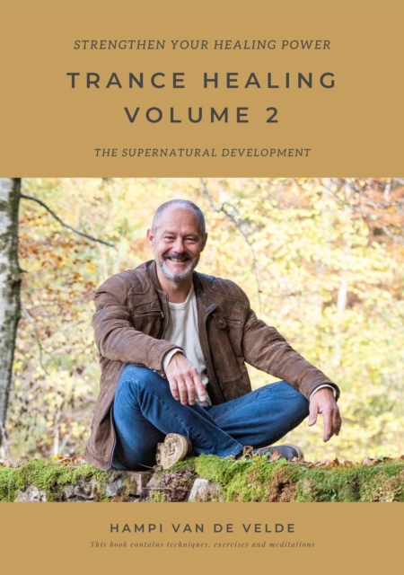 Trance Healing Volume 2 : The supernatural development, EPUB eBook