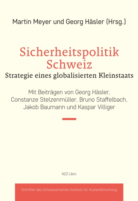 Sicherheitspolitik Schweiz : Strategie eines globalisierten Kleinstaats, PDF eBook