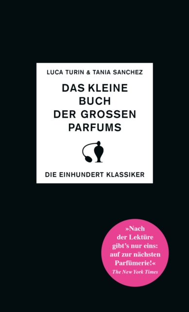 Das kleine Buch der groen Parfums : Die einhundert Klassiker, EPUB eBook