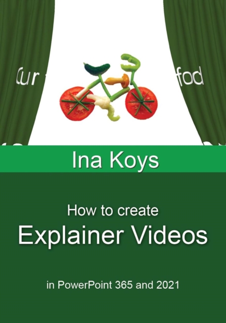 How to create Explainer Videos : in PowerPoint 365 and 2021, EPUB eBook