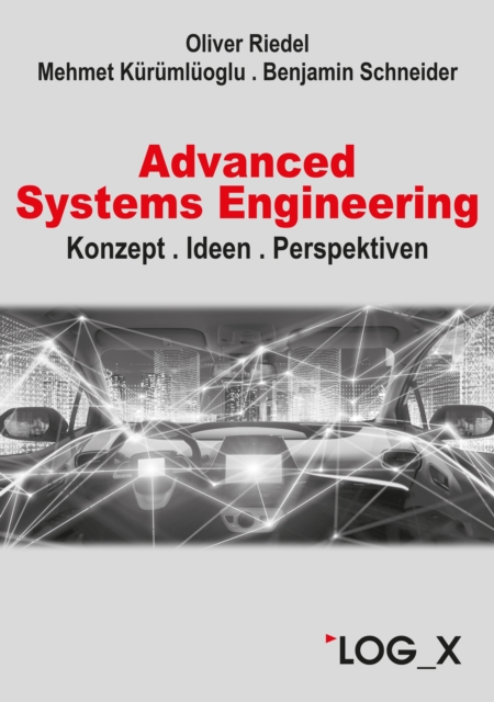 Advanced Systems Engineering : Konzept, Ideen, Perspektiven, PDF eBook