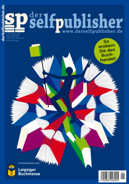 der selfpublisher 5, 1-2017, Heft 5, Marz 2017 : Deutschlands 1. Selfpublishing-Magazin, PDF eBook