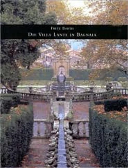 Villa Lante, Bagnia, Hardback Book