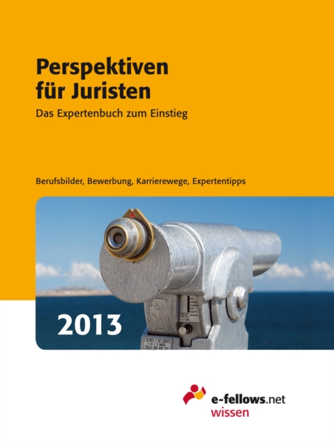 Perspektiven fur Juristen 2013 : Das Expertenbuch zum Einstieg, EPUB eBook