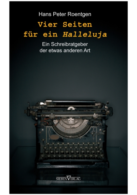 Vier Seiten fur ein Halleluja : Schreibratgeber, PDF eBook
